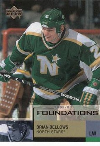 #46 Brian Bellows - Minnesota North Stars - 2002-03 Upper Deck Foundations Hockey