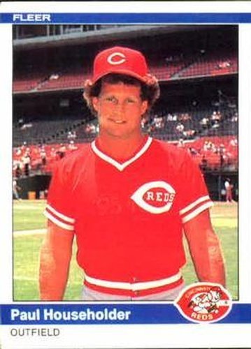 #471 Paul Householder - Cincinnati Reds - 1984 Fleer Baseball