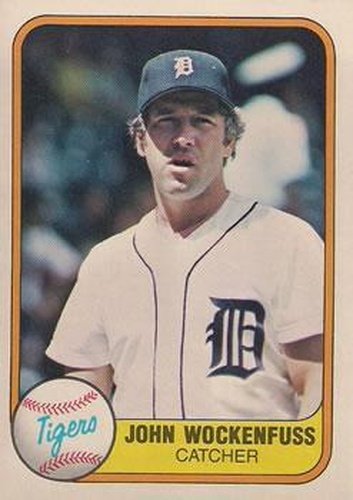 #472 John Wockenfuss - Detroit Tigers - 1981 Fleer Baseball