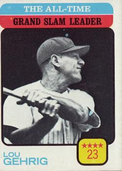 #472 The All-Time Grand Slam Leader - Lou Gehrig - New York Yankees - 1973 Topps Baseball