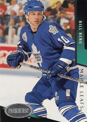 #472 Bill Berg - Toronto Maple Leafs - 1993-94 Parkhurst Hockey