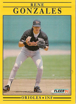 #473 Rene Gonzales - Baltimore Orioles - 1991 Fleer Baseball