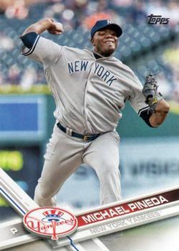 #474 Michael Pineda - New York Yankees - 2017 Topps Baseball