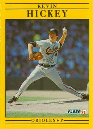 #475 Kevin Hickey - Baltimore Orioles - 1991 Fleer Baseball