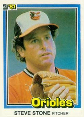 #476 Steve Stone - Baltimore Orioles - 1981 Donruss Baseball