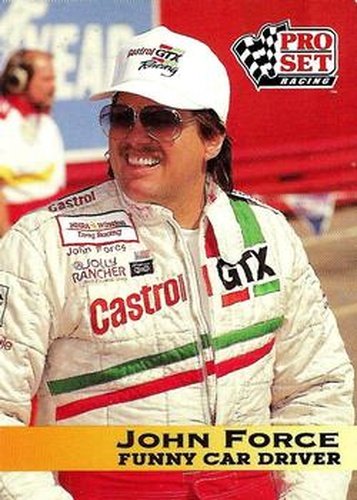 #47 John Force - John Force Racing - 1992 Pro Set NHRA Racing