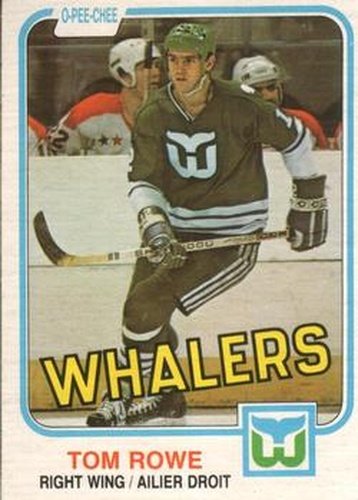 #139 Tom Rowe - Hartford Whalers - 1981-82 O-Pee-Chee Hockey
