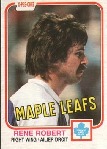#322 Rene Robert - Toronto Maple Leafs - 1981-82 O-Pee-Chee Hockey