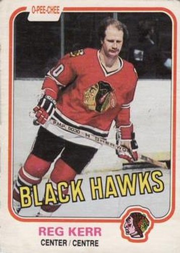 #58 Reg Kerr - Chicago Blackhawks - 1981-82 O-Pee-Chee Hockey