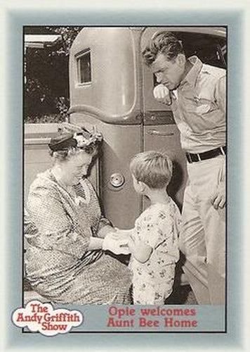 #48 Opie welcomes Aunt Bee Home - 1990-91 Pacific The Andy Griffith Show