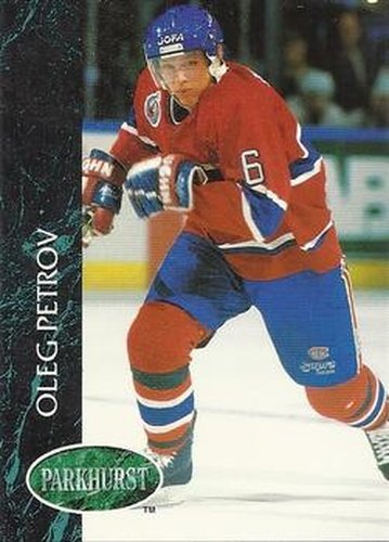 #486 Oleg Petrov - Montreal Canadiens - 1992-93 Parkhurst Hockey