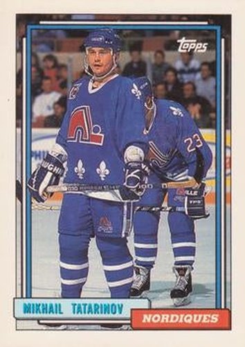 #180 Mikhail Tatarinov - Quebec Nordiques - 1992-93 Topps Hockey