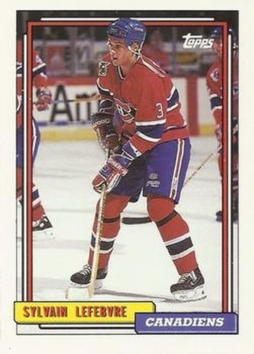 #341 Sylvain Lefebvre - Montreal Canadiens - 1992-93 Topps Hockey