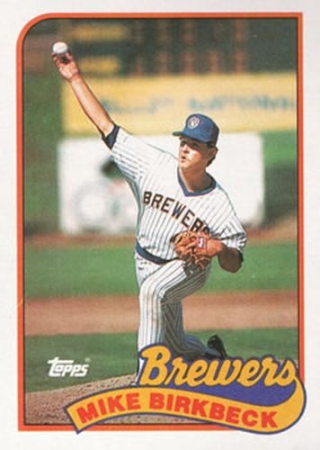 #491 Mike Birkbeck - Milwaukee Brewers - 1989 Topps Baseball