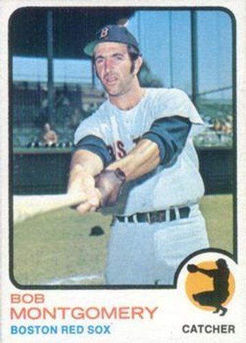 #491 Bob Montgomery - Boston Red Sox - 1973 Topps Baseball