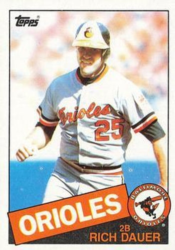 #494 Rich Dauer - Baltimore Orioles - 1985 Topps Baseball