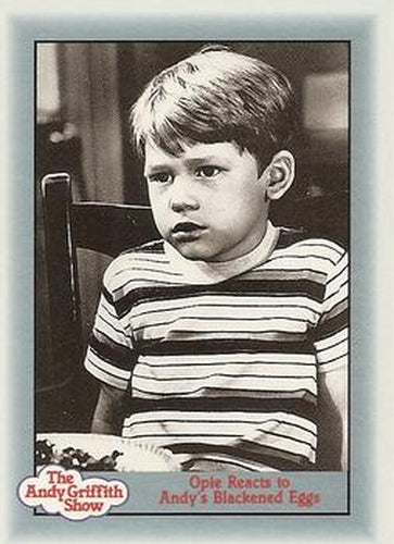 #49 Opie Reacts to Andy's Blackened Eggs - 1990-91 Pacific The Andy Griffith Show
