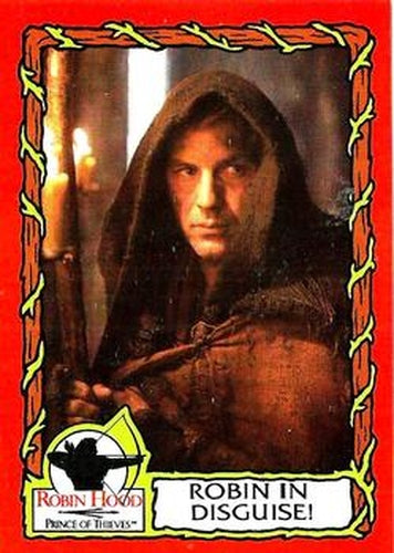 #49 Robin In Disguise! - 1991 Topps Robin Hood: Prince of Thieves