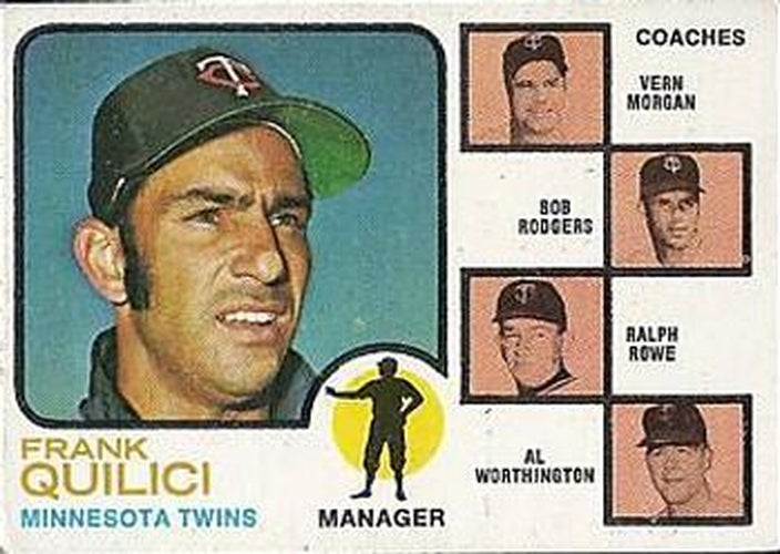 #49a Twins Field Leaders Frank Quilici / Vern Morgan / Bob Rodgers / Ralph Rowe / Al Worthington - Minnesota Twins - 1973 Topps Baseball