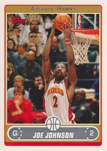 #4 Joe Johnson - Atlanta Hawks - 2006-07 Topps Basketball