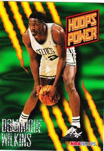 #PR-4 Dominique Wilkins - Boston Celtics - 1994-95 Hoops Basketball - Power Ratings