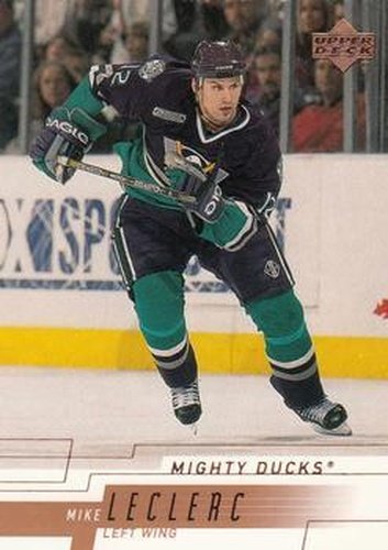 #4 Mike Leclerc - Anaheim Mighty Ducks - 2000-01 Upper Deck Hockey