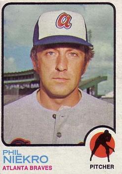 #503 Phil Niekro - Atlanta Braves - 1973 Topps Baseball