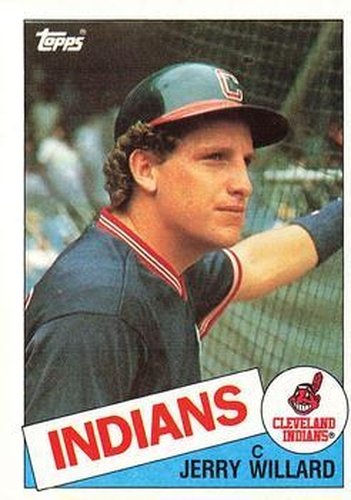 #504 Jerry Willard - Cleveland Indians - 1985 Topps Baseball