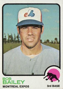 #505 Bob Bailey - Montreal Expos - 1973 Topps Baseball