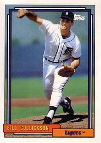 #508 Bill Gullickson - Detroit Tigers - 1992 Topps Baseball
