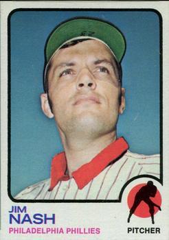 #509 Jim Nash - Philadelphia Phillies - 1973 Topps Baseball