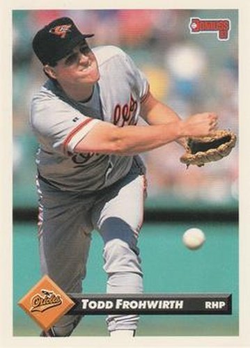 #513 Todd Frohwirth - Baltimore Orioles - 1993 Donruss Baseball