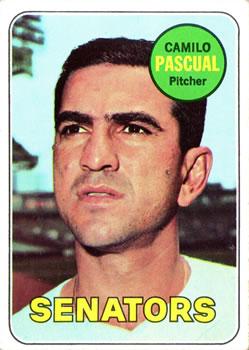 #513 Camilo Pascual - Washington Senators - 1969 Topps Baseball