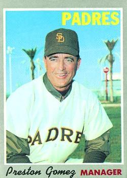 #513 Preston Gomez - San Diego Padres - 1970 Topps Baseball