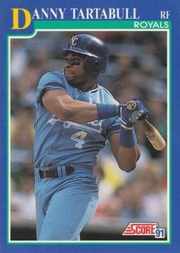 #515 Danny Tartabull - Kansas City Royals - 1991 Score Baseball