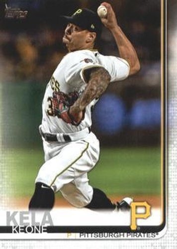 #516 Keone Kela - Pittsburgh Pirates - 2019 Topps Baseball