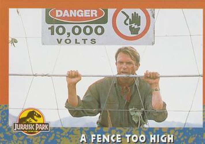 #51 A Fence Too High - 1993 Topps Jurassic Park