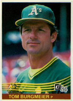 #522 Tom Burgmeier - Oakland Athletics - 1984 Donruss Baseball