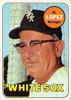 #527 Al Lopez - Chicago White Sox - 1969 Topps Baseball