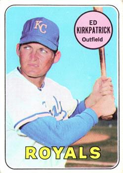 #529 Ed Kirkpatrick - Kansas City Royals - 1969 Topps Baseball