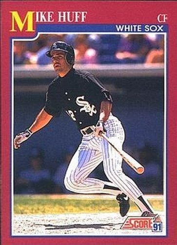 #52T Mike Huff - Chicago White Sox - 1991 Score Rookie & Traded Baseball