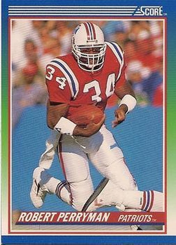 #52 Robert Perryman - New England Patriots - 1990 Score Football