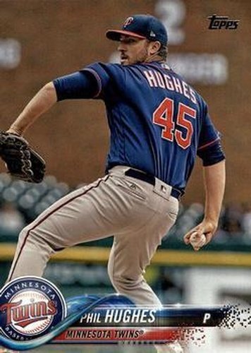 #537 Phil Hughes - Minnesota Twins - 2018 Topps Baseball