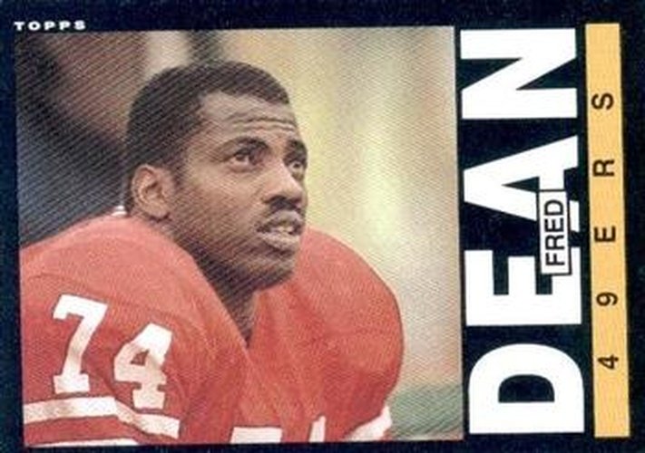#153 Fred Dean - San Francisco 49ers - 1985 Topps Football