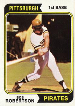 #540 Bob Robertson - Pittsburgh Pirates - 1974 Topps Baseball