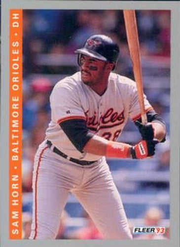 #542 Sam Horn - Baltimore Orioles - 1993 Fleer Baseball