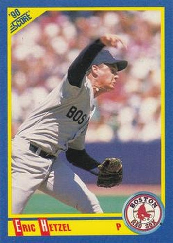 #543 Eric Hetzel - Boston Red Sox - 1990 Score Baseball