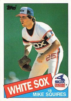 #543 Mike Squires - Chicago White Sox - 1985 Topps Baseball
