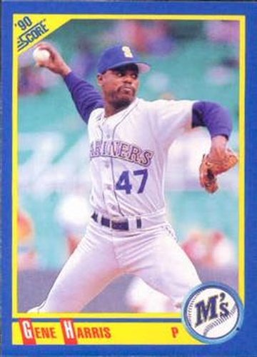 #548 Gene Harris - Seattle Mariners - 1990 Score Baseball