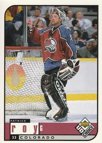 #54 Patrick Roy - Colorado Avalanche - 1998-99 UD Choice Hockey
